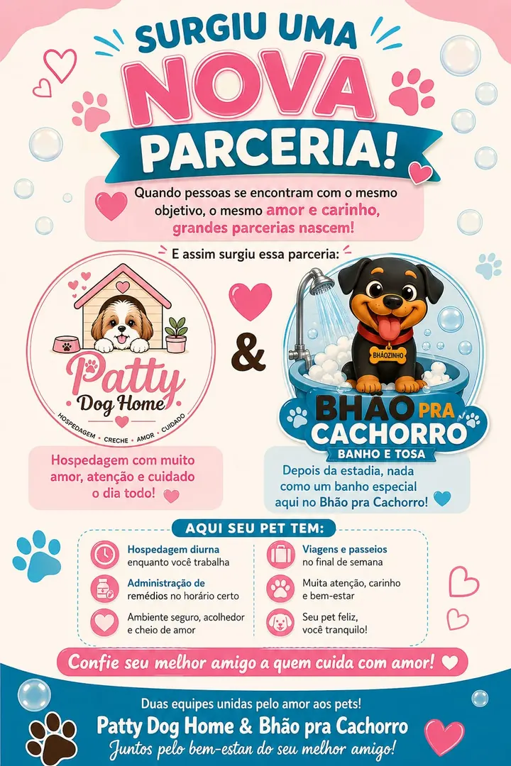 Flyer da parceria entre Patty Dog Home e o pet shop Bhão Pra Cachorro: hospedagem com amor e banho especial depois da estadia